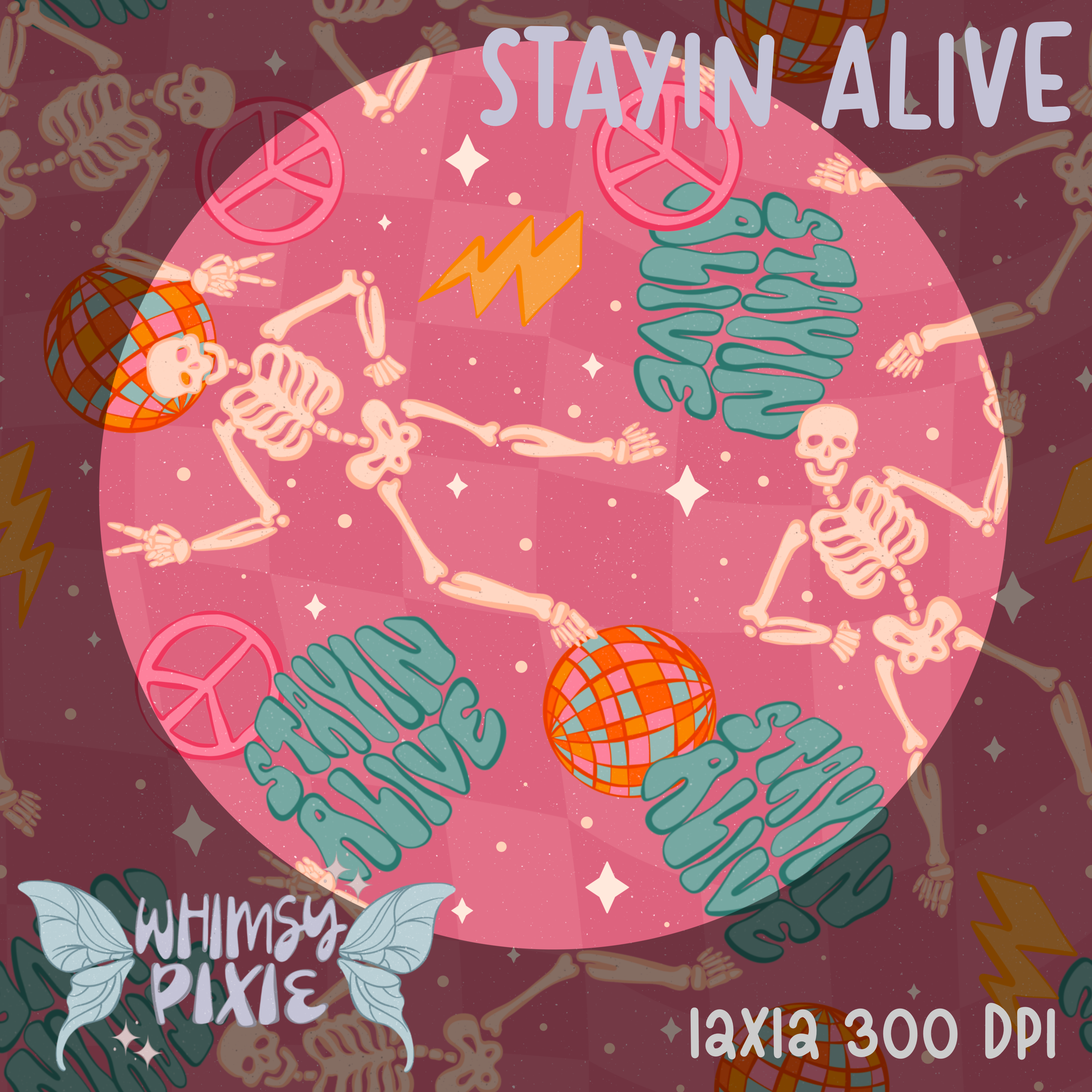 Stayin Alive Pink