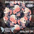 Dreamy Death Blossoms Plum