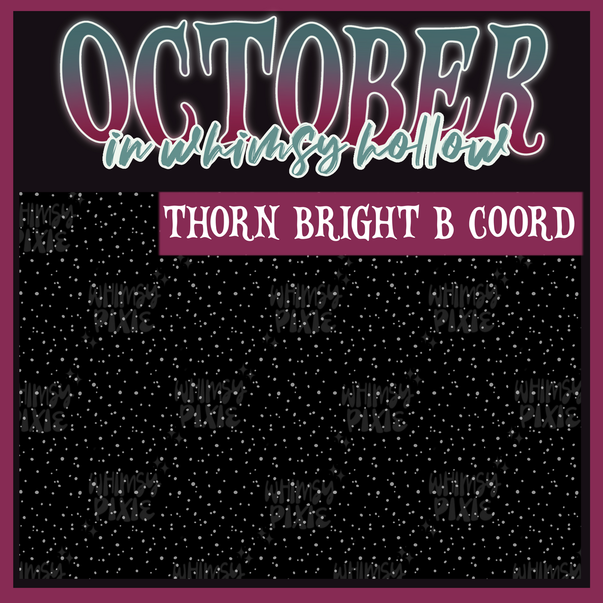 October in Whimsy Hollow: Thorn
